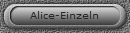 Alice-Einzeln